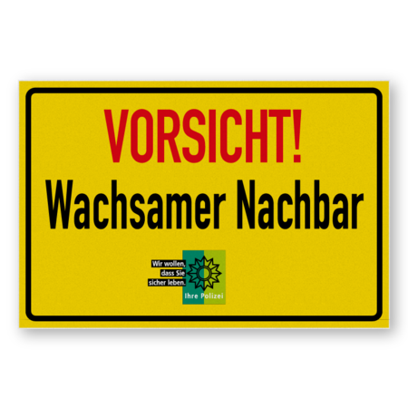 Flaches Schild - Vorsicht! Wachsamer Nachbar