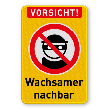 Wachsamer Nachbar - Verkehrsschild