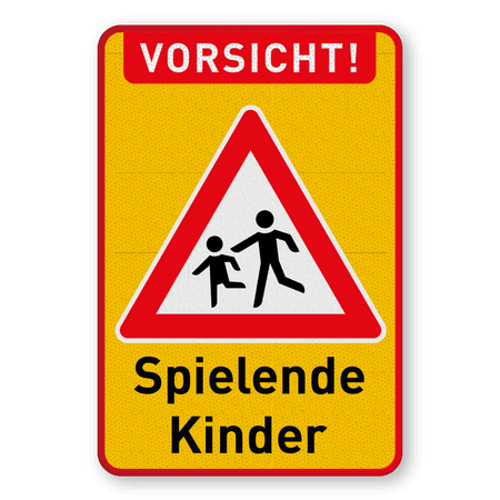 Warnschilder - VORSICHT! Spielende Kinder