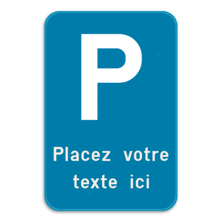 Panneau de stationnement - E9 - Texte personnalisé