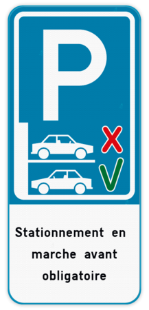 Panneau de stationnement - Stationnement uniquement en marche avant + texte personnalisé