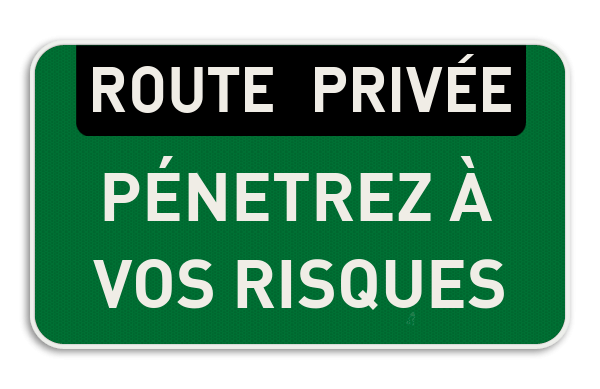 Panneau d'interdiction - ROUTE PRIVÉE - Texte personnalisé