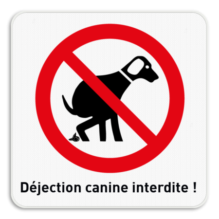 Panneau d'information 1:1 - Déjection canines interdite - Texte personnalisé