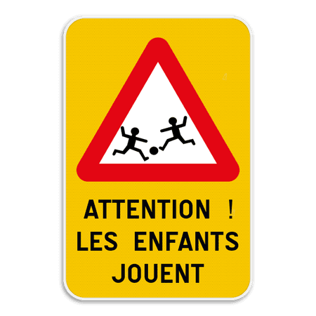 Panneau de signalisation - Attention ! Les enfants jouent