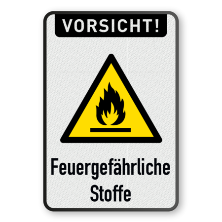 Warnschilder - Vorsicht! Feuergefährliche Stoffe