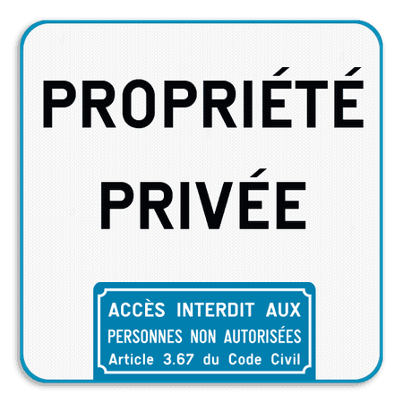 Panneau d'interdiction - Propriété privée - Accès interdit art. 3.67