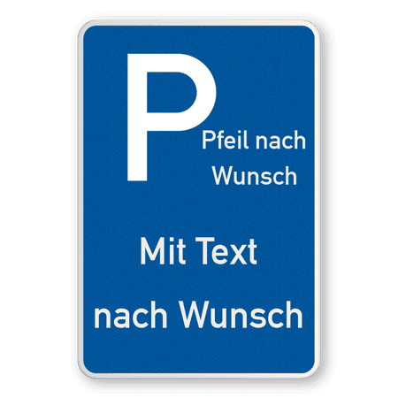 Parkschilder - Parkplatz mit Pfeil und Text nach Wunsch