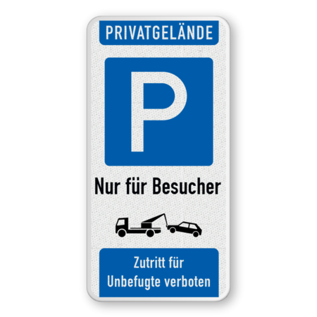 Parkschilder - Privatgrundstück, Parkplatz nur für Besucher - Zutritt verboten