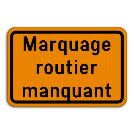 Panneau de signalisation - F39 - Marquage routier manquant