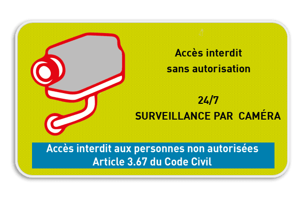 Surveillance par caméra - Texte personnalisé - Accès interdit art. 3.67