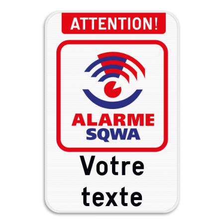 Panneau SQWA - Attention ! - Texte personnalisé