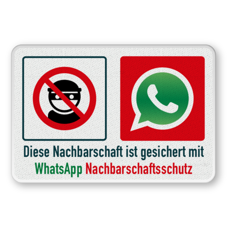 Warnschilder - Diese Nachbarschaft ist gesichert mit WhatsApp Nachbarschaftsschutz
