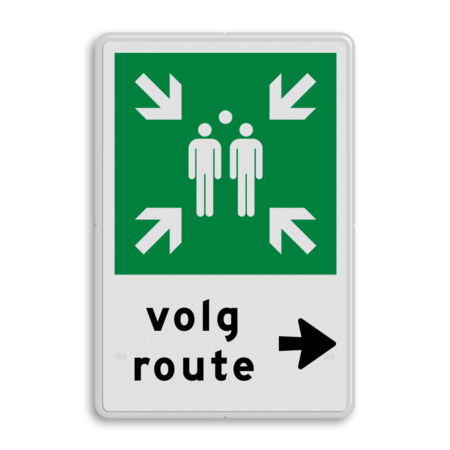 Verzamelplaats BHV bord met pijl en tekst volg route