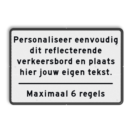 Verkeersbord met eigen tekst - wit/zwart - reflecterend