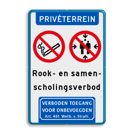 Verkeersbord Rook- en samenscholingsverbod + Verboden toegang