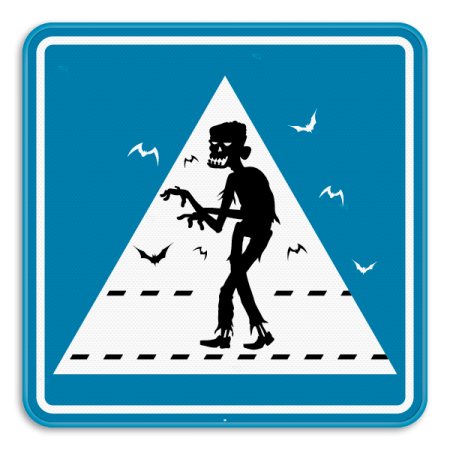 Panneau de signalisation - Traversée de zombie