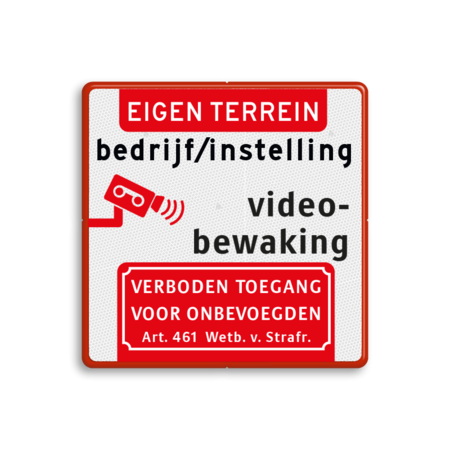 Informatiebord met bedrijfsnaam en picto videobewaking en Art.461