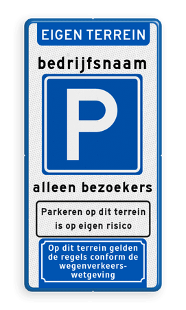 Parkeerbord Eigen terrein met bedrijfsnaam, pictogram en tekst