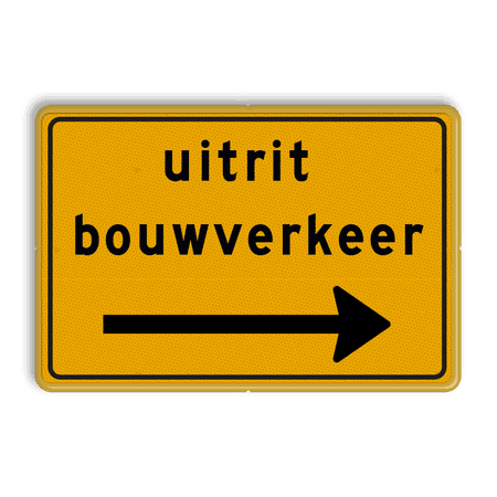 Omleidingsbord - uitrit bouwverkeer + Pijl rechts - Werk in uitvoering