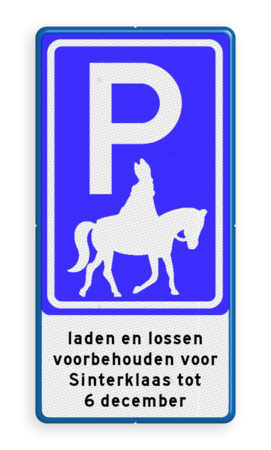 Parkeerbord voor Sinterklaas te paard met tekst