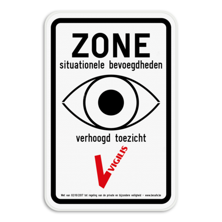 VIGILIS bord - Bewaakte zone - Verhoogd toezicht