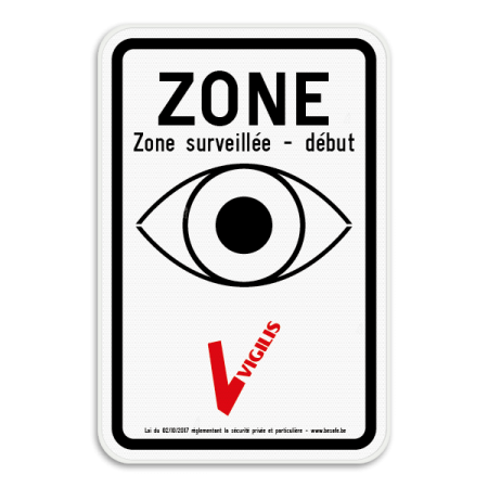 Panneau VIGILIS - Début de la zone surveillée - Suveillance Belge