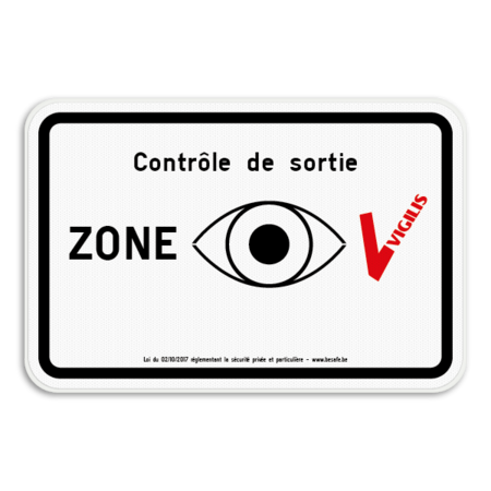 Panneau VIGILIS - Contrôle de sortie - Surveillance Belge