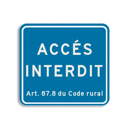 Panneau de terrain - Accès interdit  art. 87.8 - 119x109mm