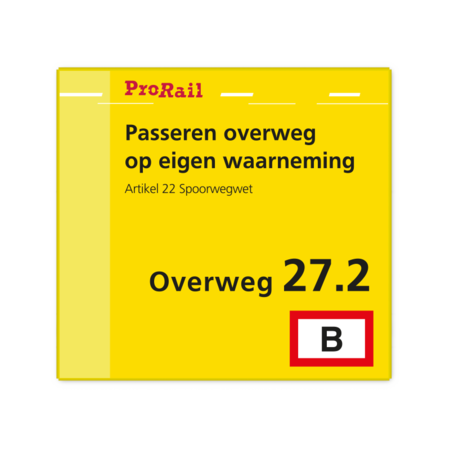 Waarschuwingsbord ProRail - Passeren overweg op eigen waarneming - 300x280mm