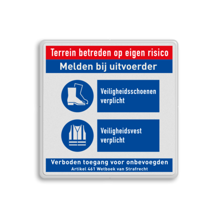 Veiligheidsbord met veiligheidsinstructies | Veiligheidsschoenen en vest zijn verplicht