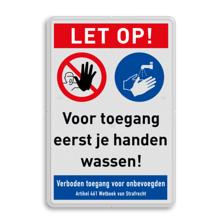 Veiligheidsbord - LET OP! Voor toegang eerst handen wassen