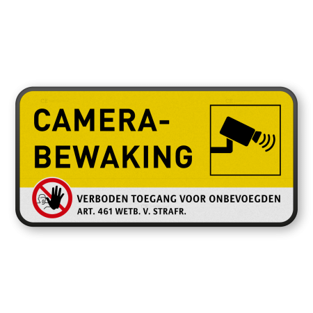 Camerabewaking bord met verboden toegang voor onbevoegden - reflecterend