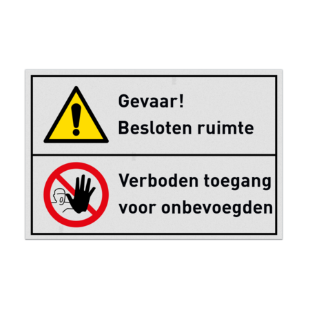 Veiligheidsbord waarschuwing besloten ruimte, verboden toegang voor onbevoegden