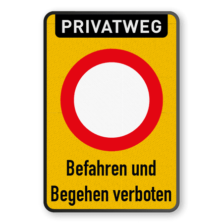 Verbotsschilder - Privatweg - Befahren und Begehen verboten