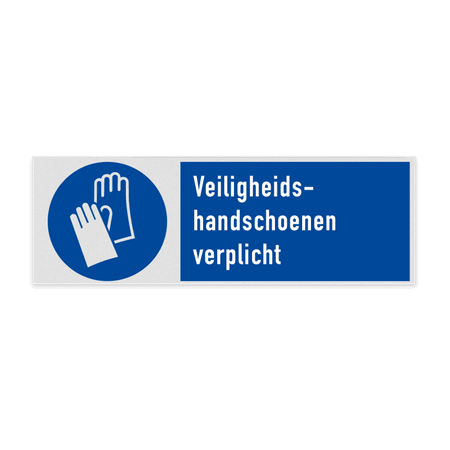 Gebodsbord met pictogram en tekst Veiligheidshandschoenen verplicht
