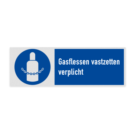 Veiligheidsbord met pictogram en tekst Gasflessen vastzetten verplicht