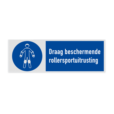 Gebodsbord met pictogram en tekst Draag beschermende rollersportuitrusting