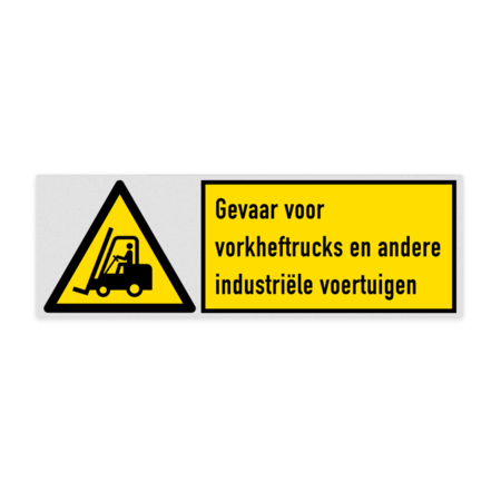 Veiligheidsbord met pictogram en tekst Gevaar voor vorkheftrucks en andere industriële voertuigen
