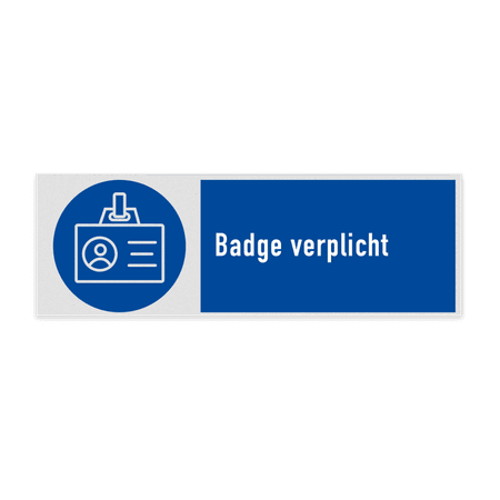 Gebodsbord met pictogram en tekst Badge verplicht