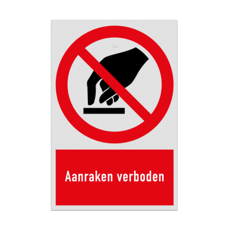 Verbodsbord met pictogram en tekst Aanraken verboden