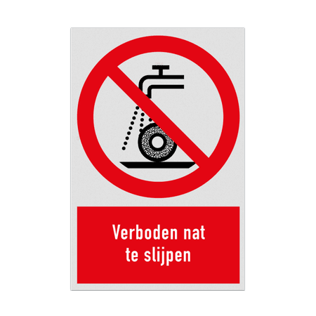 Verbodsbord met pictogram en tekst Verboden nat te slijpen