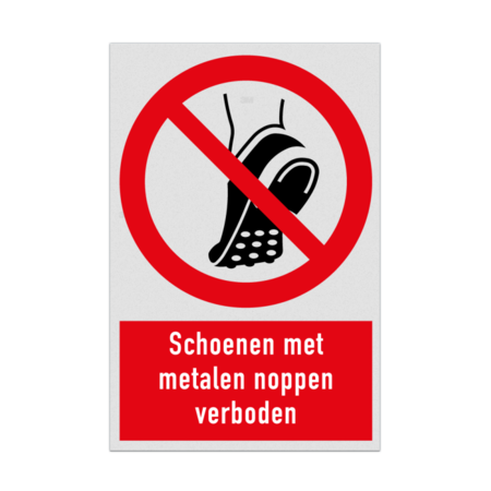 Verbodsbord met pictogram en tekst Schoenen met metalen noppen verboden