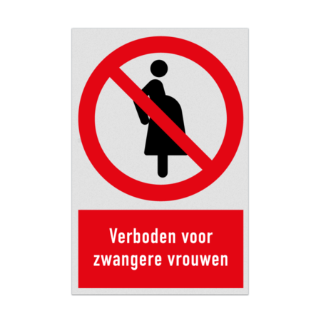 Verbodsbord met pictogram en tekst Verboden voor zwangere vrouwen