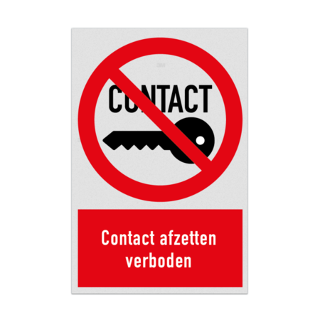 Verbodsbord met pictogram en tekst Contact afzetten verboden