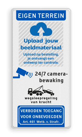 Toegangsbord bedrijf met logo, wegsleepregeling en camerabewaking - reflecterend