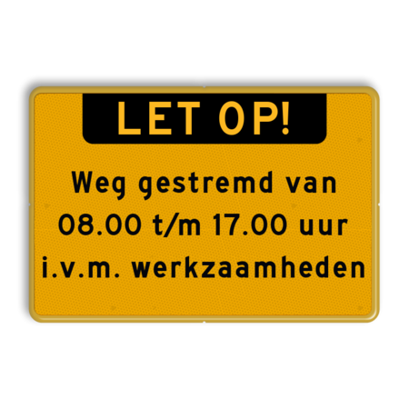 Tekstbord met banner en eigen tekst - Werk in uitvoering