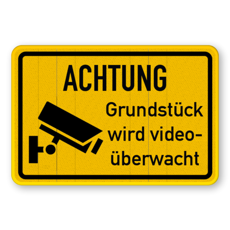 Hinweisschild Achtung Grundstück wird videoüberwacht - reflektierend