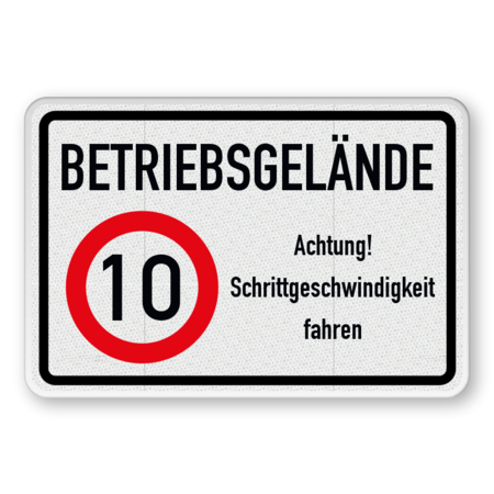 Kombinationsschilder - Betriebsgelände, Achtung! 10 km/h Schrittgeschwindigkeit fahren