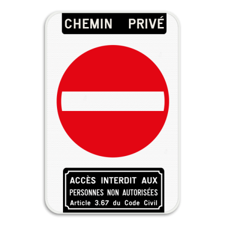 Panneau d'interdiction - Accès interdit -  CHEMIN  PRIVÉ