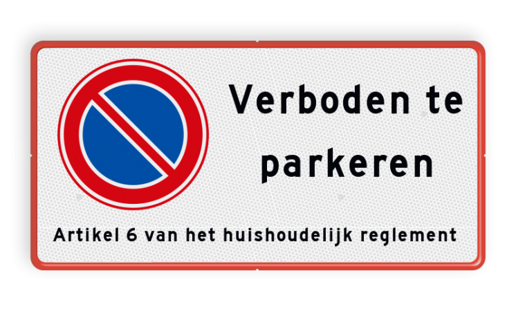 Parkeerverbod bord RVV E01 + eigen tekstregels - Reflecterend